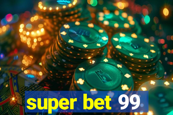 super bet 99